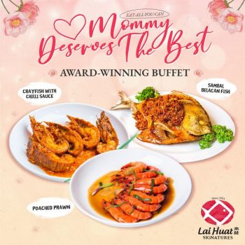 Lai-Huat-Signatures-Mommy-Deserves-The-Best-Deal-2-350x350 6-14 May 2023: Lai Huat Signatures Mommy Deserves The Best Deal