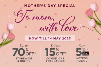 METRO-Mothers-Day-Special-350x233 Now till 14 May 2023: METRO Mother's Day Special