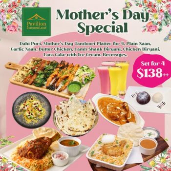 Pavilion-Banana-Leaf-Mothers-Day-Special-350x350 10 May 2023 Onward: Pavilion Banana Leaf Mother's Day Special