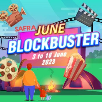 Safra-June-Blockbuster-350x350 3-18 Jun 2023: Safra June Blockbuster