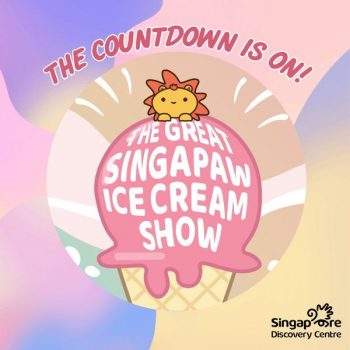 Singapore-Discovery-Centre-The-Great-Singapaw-Ice-Cream-Show-2-350x350 3-17 Jun 2023: Singapore Discovery Centre The Great Singapaw Ice Cream Show