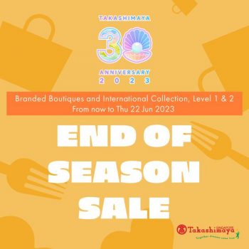 Takashimaya-End-of-Season-Sale-350x350 Now till 22 Jun 2023: Takashimaya End of Season Sale