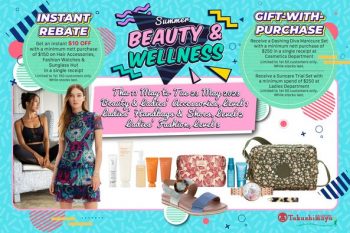 Takashimaya-Summer-Beauty-Wellness-Deal-350x233 Now till 23 May 2023: Takashimaya Summer Beauty & Wellness Deal