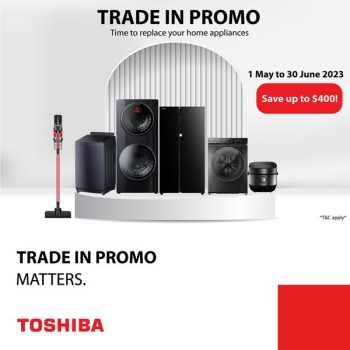 Toshiba-Trade-In-Promo-350x350 1 May-30 Jun 2023: Toshiba Trade In Promo