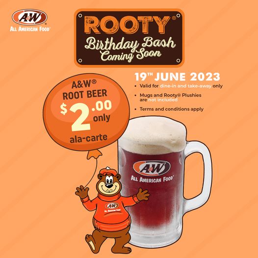 19 Jun 2023: A&W Rooty's Birthday Bash Promo - SG.EverydayOnSales.com