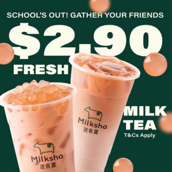 Milksha-Schools-Out-Promo-350x350 6 Jun 2023 Onward: Milksha School's Out Promo