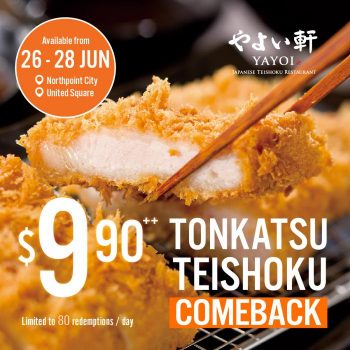 YAYOI-9.90-Tonkatsu-Teishoku-Promotion-350x350 26-28 Jun 2023: YAYOI $9.90++ Tonkatsu Teishoku Promotion