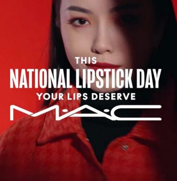 MAC-National-Lipstick-Day-Promotion-at-Metro-Causeway-Point-350x358 Now till 31 Jul 2023: MAC National Lipstick Day Promotion at Metro Causeway Point