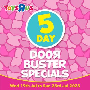 Toys-R-Us-Door-Buster-Specials-Promotion-1-350x350 19-23 Jul 2023: Toys R Us Door Buster Specials Promotion