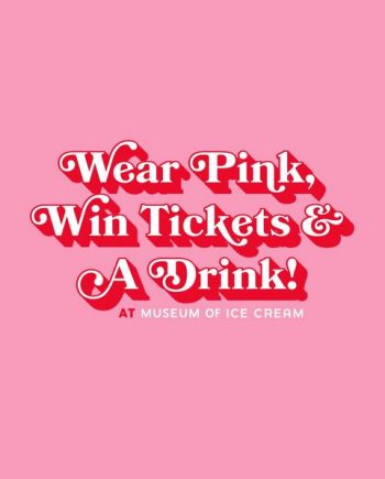 Wear-Pink-Win-Tickets-and-a-Drink-at-Museum-Of-Ice-Cream-Singapore-350x435 28-30 Jul 2023: Wear Pink, Win Tickets, and a Drink at Museum Of Ice Cream Singapore
