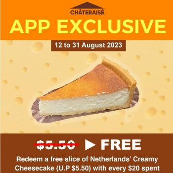 Chateraise-FREE-Slice-of-Netherlands-Creamy-Cheesecake-Promotion-350x350 12-31 Aug 2023: Chateraise FREE Slice of Netherlands’ Creamy Cheesecake Promotion