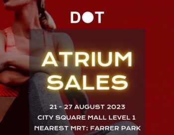 DOT-Atrium-Sale-at-City-Square-Mall-350x272 21-27 Aug 2023: DOT Atrium Sale at City Square Mall