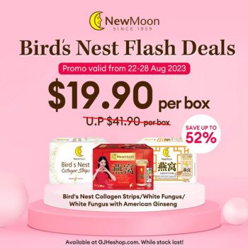 New-Moon-Bird-Nest-Flash-Deals-350x350 22-28 Aug 2023: New Moon Bird Nest  Flash Deals