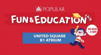 POPULAR-Fun-Education-Fair-at-United-Square-350x190 28 Aug-3 Sep 2023: POPULAR Fun & Education Fair at United Square