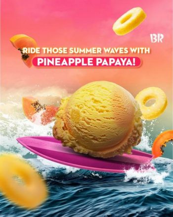Baskin-Robbins-Pineapple-Papaya-Ice-Cream-350x438 12 Sep 2023 Onward: Baskin-Robbins Pineapple Papaya Ice Cream Special