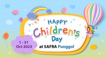 Happy-Childrens-Day-at-SAFRA-Punggol-350x190 1-31 Oct 2023: Happy Children's Day at SAFRA Punggol