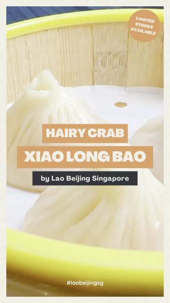 Lao-Beijing-Hairy-Crab-Xiao-Long-Bao-Promo-350x622 24 Oct 2023 Onward: Lao Beijing Hairy Crab Xiao Long Bao Promo