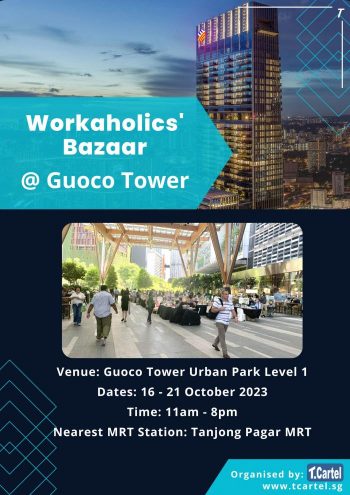 T.Cartel-Workaholics-Bazaar-at-Guoco-Tower-350x495 16-21 Oct 2023: T.Cartel Workaholics Bazaar at Guoco Tower