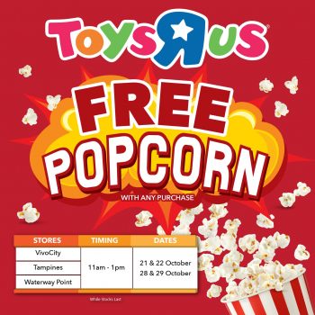 Toys-R-Us-Free-Popcorn-Promo-350x350 21-29 Oct 2023: Toys"R"Us Free Popcorn Promo