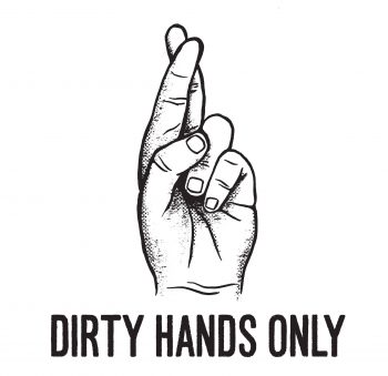 Dirty-Hands-Only-15-off-Promo-350x339 1-11 Nov 2023: Dirty Hands Only 15% off Promo