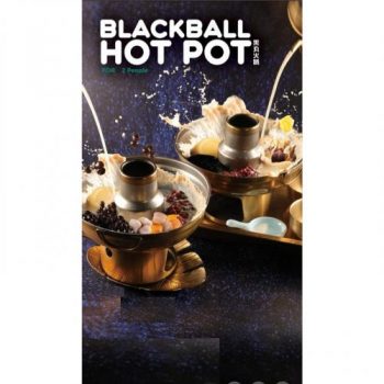 Blackball-Hot-Pot-Special-Deal-350x350 19 Dec 2023 Onward: Blackball Hot Pot  Special Deal