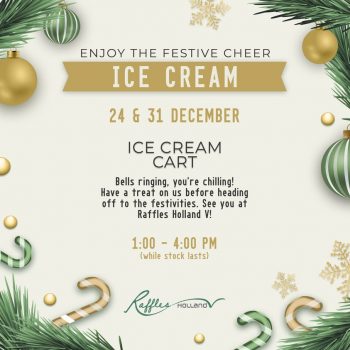 Free-Ice-Cream-at-Raffles-Holland-V-350x350 24-31 Dec 2023: Free Ice Cream at Raffles Holland V