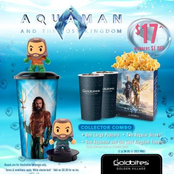 Golden-Village-Aquaman-and-the-Lost-Kingdom-Collector-Combo-350x350 21 Dec 2023 Onward: Golden Village Aquaman and the Lost Kingdom Collector Combo
