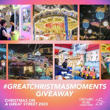 Great-Christmas-Moments-in-Orchard-Road-Giveaway-350x350 Now till 15 Dec 2023: Great Christmas Moments Giveaway in Orchard Road