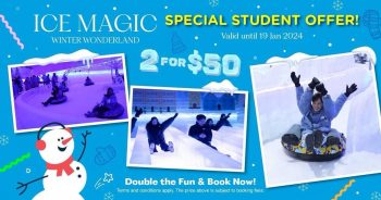 ICE-Magic-Winter-Wonderland-Special-Student-Offer-350x184 Now till 19 Jan 2024: ICE Magic Winter Wonderland Special Student Offer