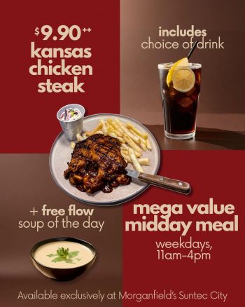 Morganfields-Kansas-Chicken-Steak-Meal-Promo-350x438 12 Jan 2024 Onward: Morganfield's - Kansas Chicken Steak Meal Promo