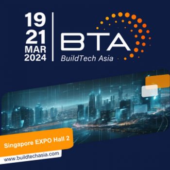 BuildTech-Asia-2024-Singapore-Expo-350x350 19-21 Mar 2024: BuildTech Asia 2024 - Singapore Expo
