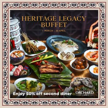 Orchard-Hotel-Heritage-Legacy-Buffet-Promo-350x350 1 Mar-30 Apr 2024: Orchard Hotel - Heritage Legacy Buffet Promo
