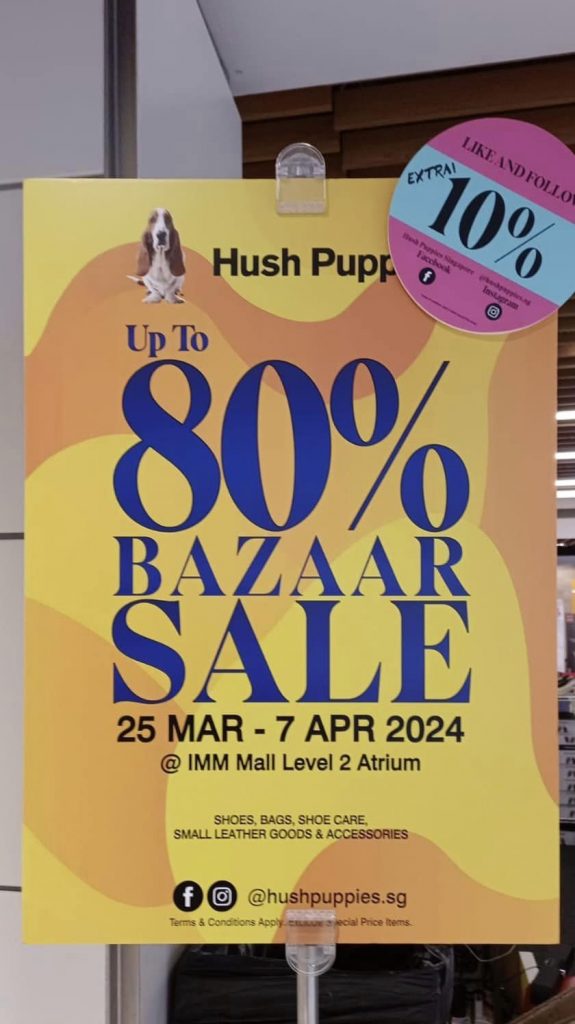 25 Mar-7 Apr 2024: Hush Puppies Atrium Bazaar Sale! Up to 80% OFF ...