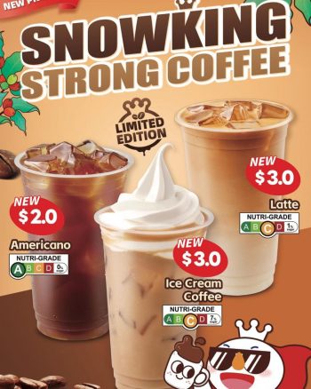 MIXUE-Snowking-Strong-Coffee-350x438 25 Mar 2024 Onward: MIXUE - Snowking Strong Coffee Special