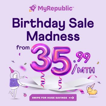 MyRepublic-Birthday-Sale-Madness-350x350 15 Mar 2024 Onward: MyRepublic - Birthday Sale Madness