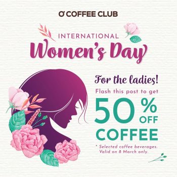 OCoffee-Club-International-Womens-Day-Special-350x350 8 Mar 2024 Onward: O'Coffee Club - International Women’s Day Special