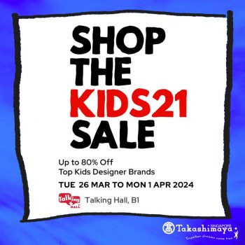Takashimaya-Kids21-Sale-350x350 26 Mar-1 Apr 2024: Takashimaya - Kids21 Sale