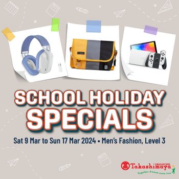 Takashimaya-School-Holiday-Special-350x350 Now till 17 Mar 2024: Takashimaya - School Holiday Special
