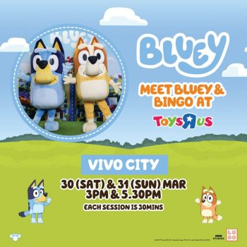 Toys-R-Us-Meet-Bluey-Bingo-1-350x350 30 Mar-21 Apr 2024: Toys"R"Us - Meet Bluey & Bingo