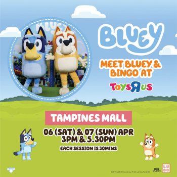 Toys-R-Us-Meet-Bluey-Bingo-2-350x350 30 Mar-21 Apr 2024: Toys"R"Us - Meet Bluey & Bingo