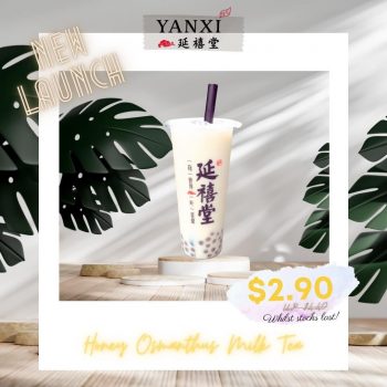 Yan-Xi-Tang-New-Honey-Osmanthus-Milk-Tea-Promo-350x350 13 Mar 2024 Onward: Yan Xi Tang - New Honey Osmanthus Milk Tea Promo