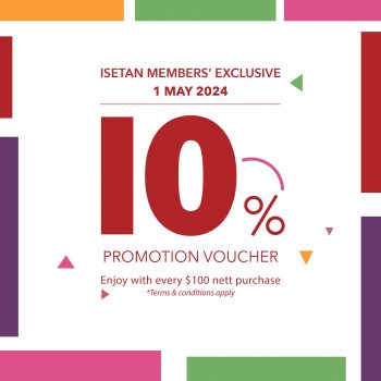 Isetan-10-Promotion-Vouchers-350x350 1 May 2024: Isetan - 10% Promotion Vouchers