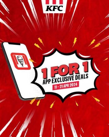 KFC-1-for-1-App-Exclusive-Deals-Promotion-350x438 11-21 Apr 2024: KFC - 1-for-1 App Exclusive Deals Promotion