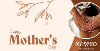 Masego-The-Safari-Spa-Mothers-Day-Special-350x181 30 Apr-31 May 2024: Masego The Safari Spa - Mother's Day Special