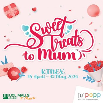 Sweet-Treats-To-Mum-at-KINEX-350x350 15 Apr-12 May 2024: Sweet Treats To Mum at KINEX