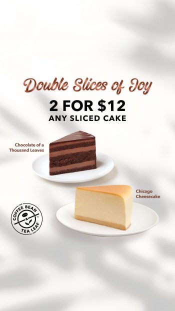 The-Coffee-Bean-Tea-Leaf-Double-Slice-of-Joy-Special-350x622 27 Apr 2024 Onward: The Coffee Bean & Tea Leaf - Double Slice of Joy Special