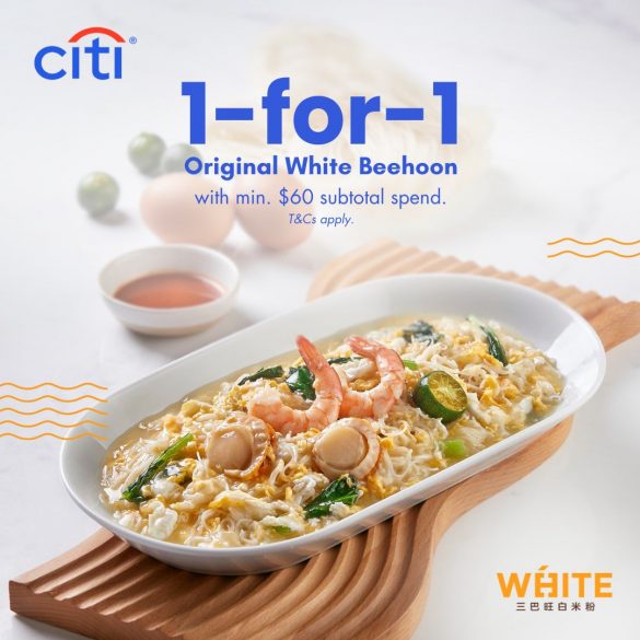 22 Apr 2024 Onward: White Restaurant - 1 For 1 Deal Fir Citibank 