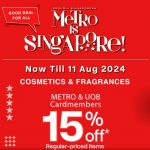 Now till 11 August 2024: METRO Singapore: Exclusive Discounts on Beauty Products and More
