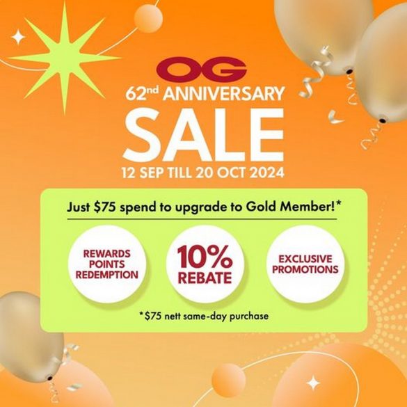 12 September - 20 October 2024: OG Singapore, 62nd Anniversary Sale and ...