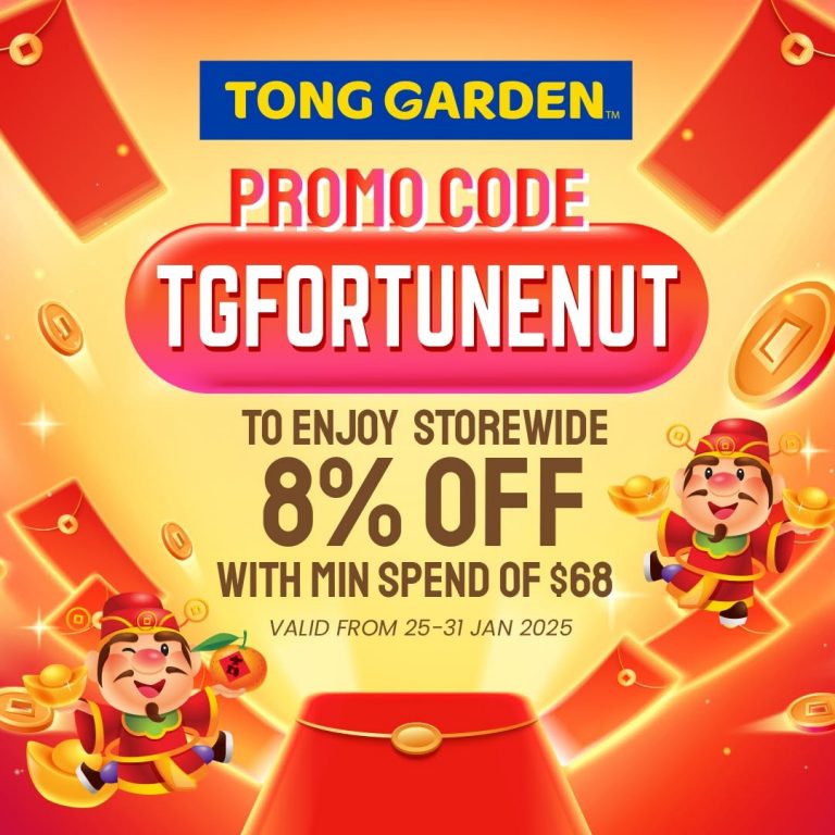 2531 January 2025 Tong Garden Singapore 8 Off Storewide for